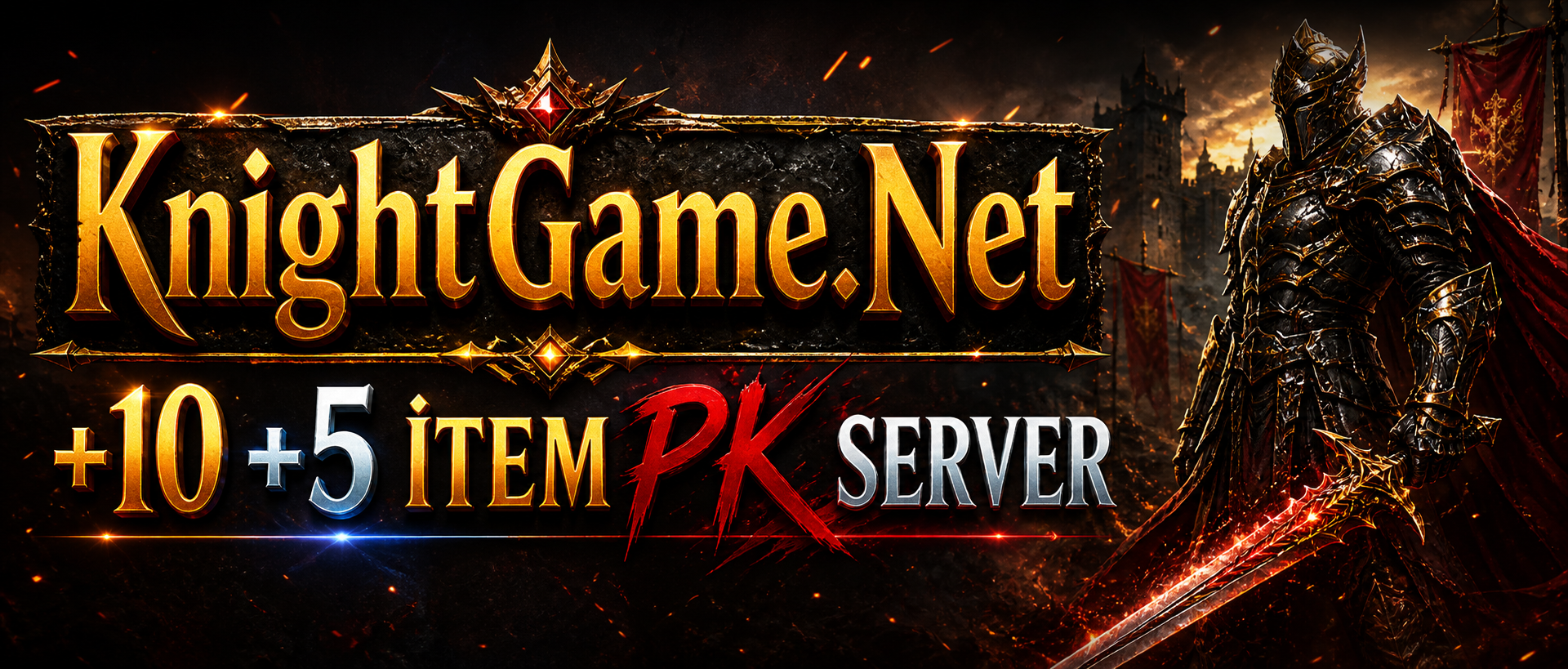 KnightGame.Net | +10 +5 PK SERVER | FULL PUS BASLANGIC | Hersey Ücretsiz | Her Gün IRK Var