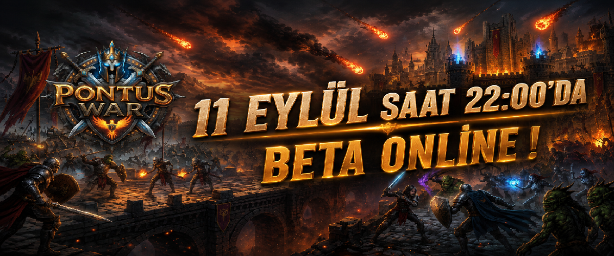 Yeni sezon PontusWar 11 Eylül Cuma Günü Saat 22:00'Da Beta Açılıyor!