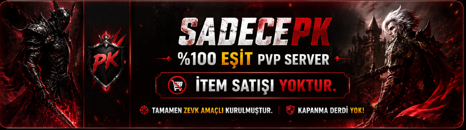 SADECEPK.COM | %100 EŞİT PK SERVER | TÜM İTEMLER AÇIK | İTEM SATIŞI YOKTUR